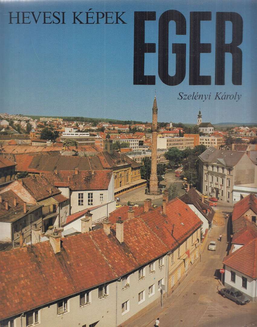Eger - Hevesi képek