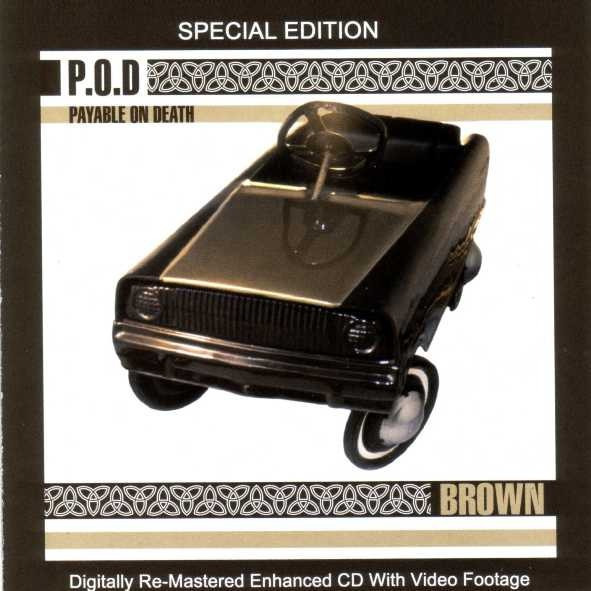 P.O.D.: Brown : Special Edition