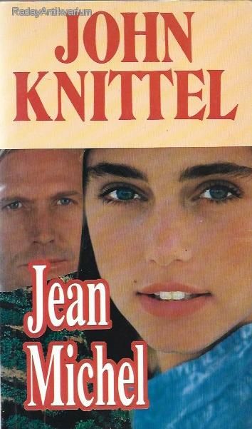 John Knittel: Jean Michel