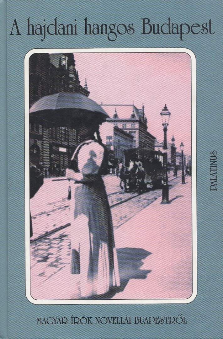 A hajdani hangos Budapest