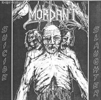 Mordant - Suicide Slaughter CD