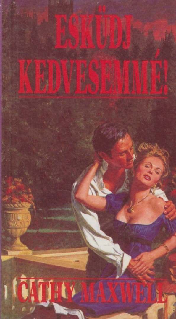 Esküdj kedvesemmé!