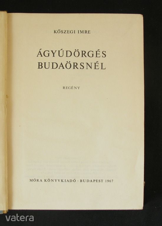 Kőszegi : Ágyúdörgés Budaörsnél