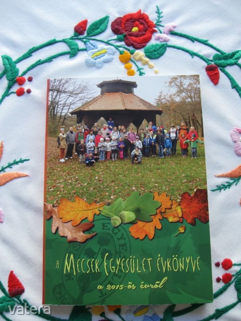 A Mecsek Egyesület évkönyve 2015.