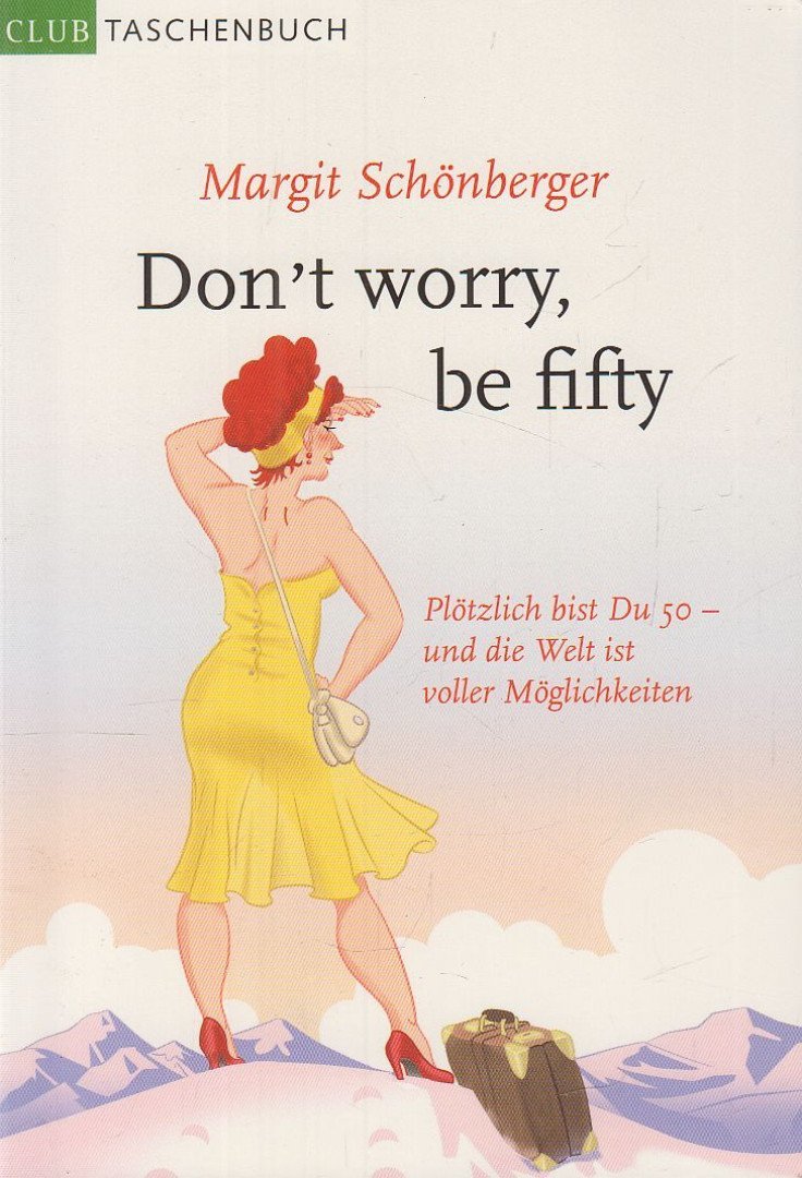Don't worry, be fifty