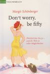 Don't worry, be fifty