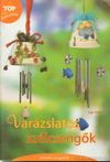 Varázslatos szélcsengők
