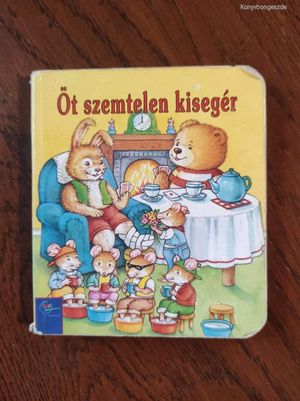 Öt szemtelen kisegér