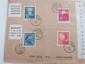 Eucharisztikus Kongresszus 1938 bélyegek boritékon CZECZE bélyegzéssel!