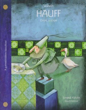 Wilhelm Hauff - Orros, ?a törpe