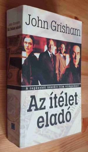 John Grisham: Az ítélet eladó