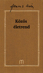 Hamvas Béla: Közös életrend  --  Hamvas Béla Művei 32  (*64)