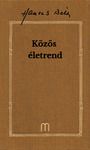 Hamvas Béla: Közös életrend  --  Hamvas Béla Művei 32  (*64)
