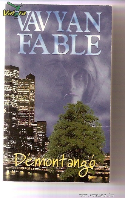 Fable, Vavyan: Démontangó