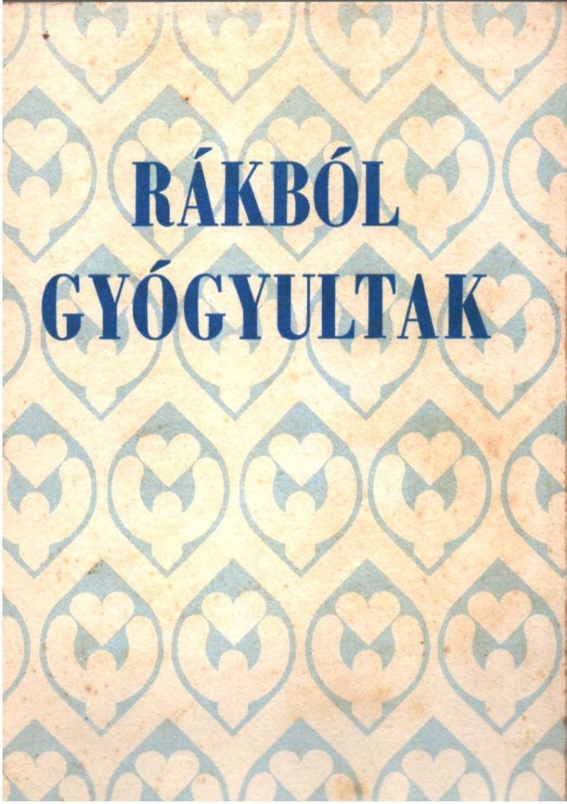 Rákból gyógyultak