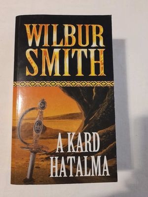 --WILBUR SMITH--A KARD HATALMA--