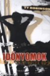 Ty Robinson: Időnyomok  (*01)