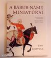A Bábur-Náme miniatúrái (*01)