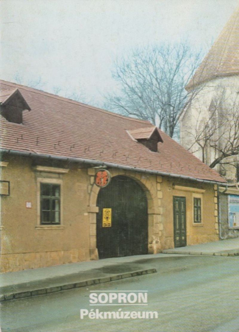 Sopron - Pékmúzeum