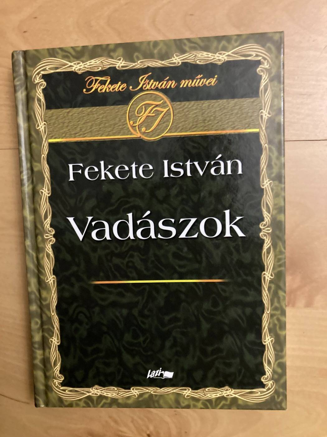 Fekete István - Vadászok