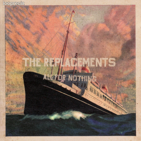 The Replacements - All For Nothing - Nothing For All 2CD