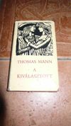 Thomas Mann: A kiválasztott