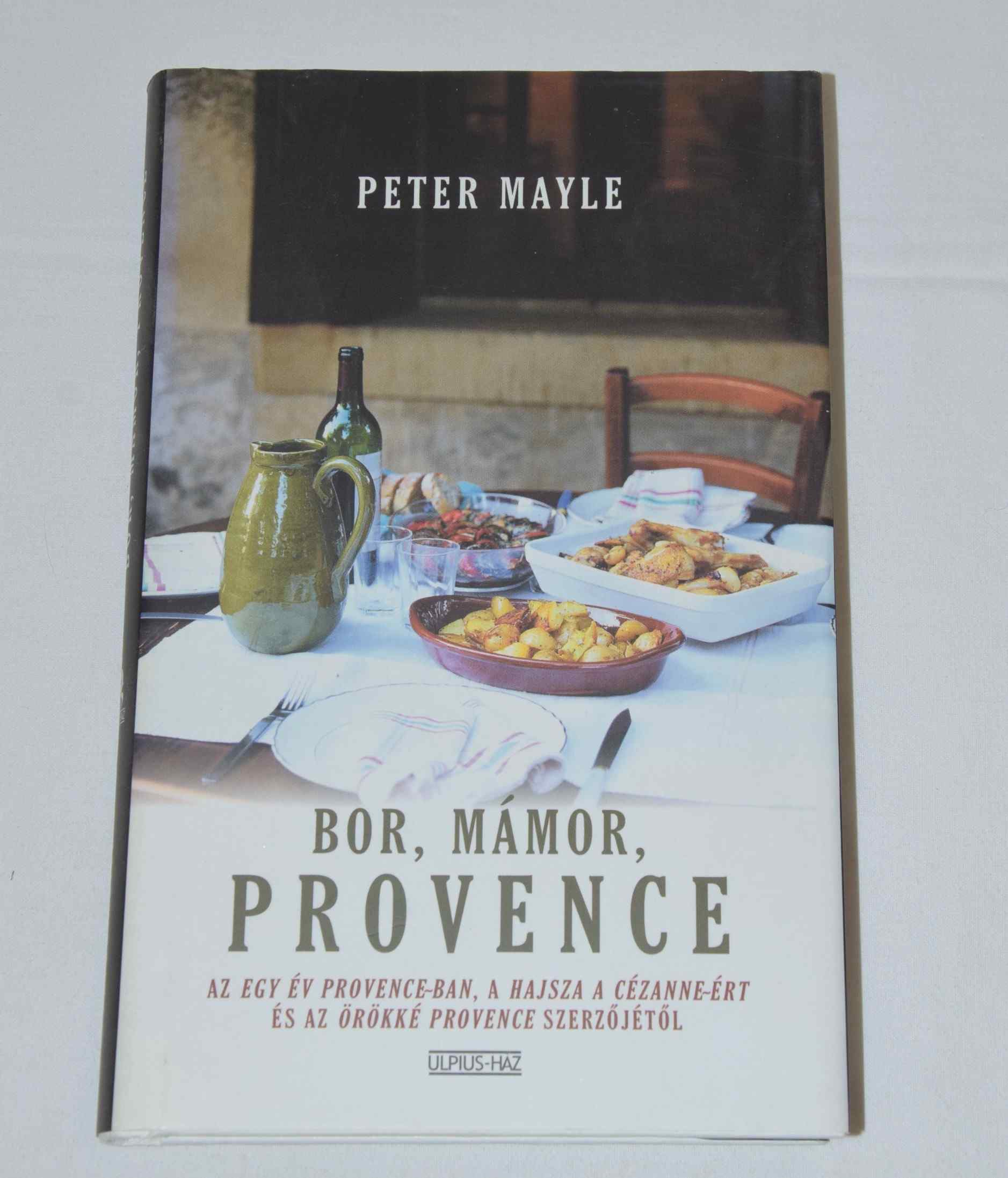 K658 - PETER MAYLE - BOR, MÁMOR, PROVENCE