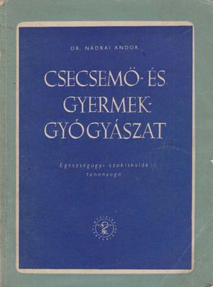 Csecsemő- és gyermekgyógyászat