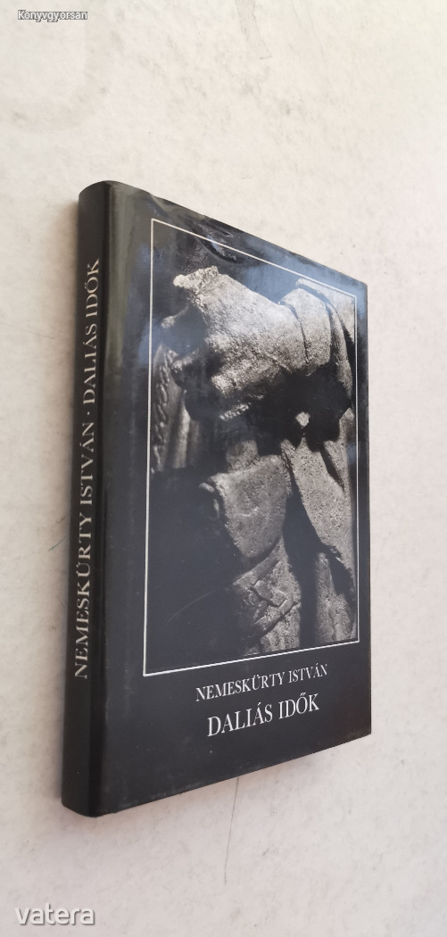 Nemeskürty István: Daliás idők (*13)