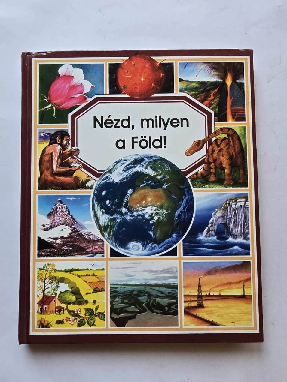 Nézd, milyen a föld!