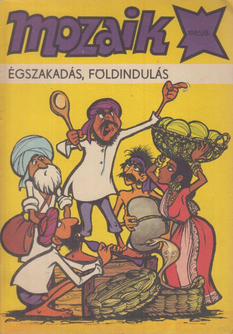 Égszakadás, földindulás (Mozaik 1985/8.)