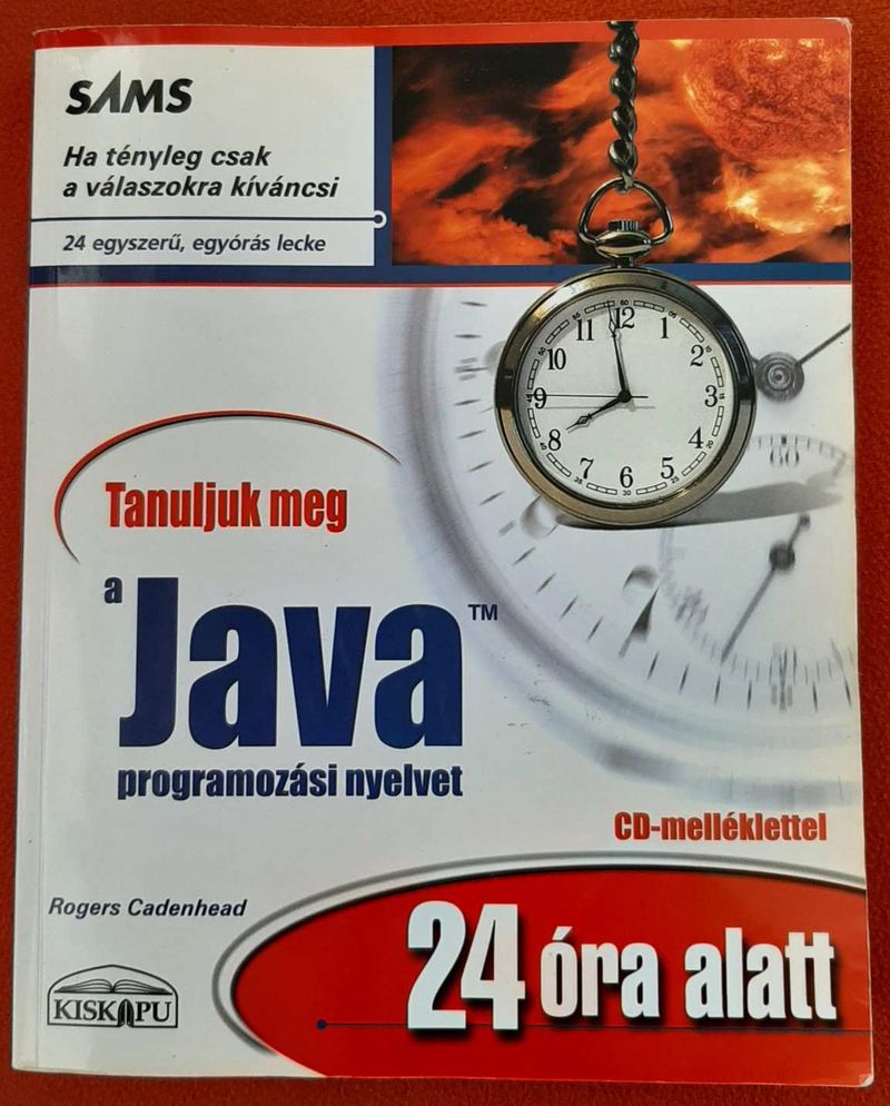 Rogers Codenhead - Tanuljuk meg a Java programozási nyelvet 24 óra alatt