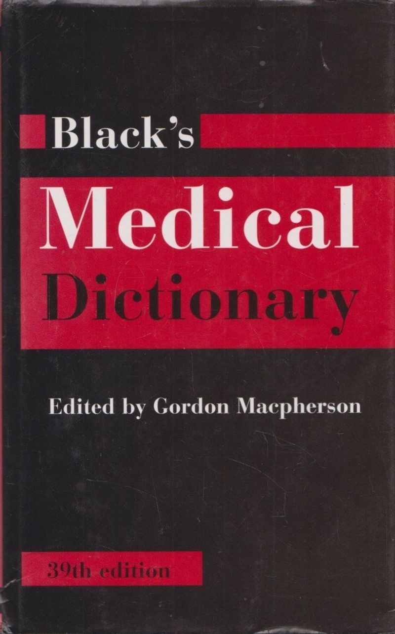 Black's Medical Dictionary