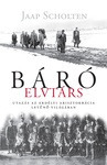 Jaap Scholten: Báró elvtárs (2)