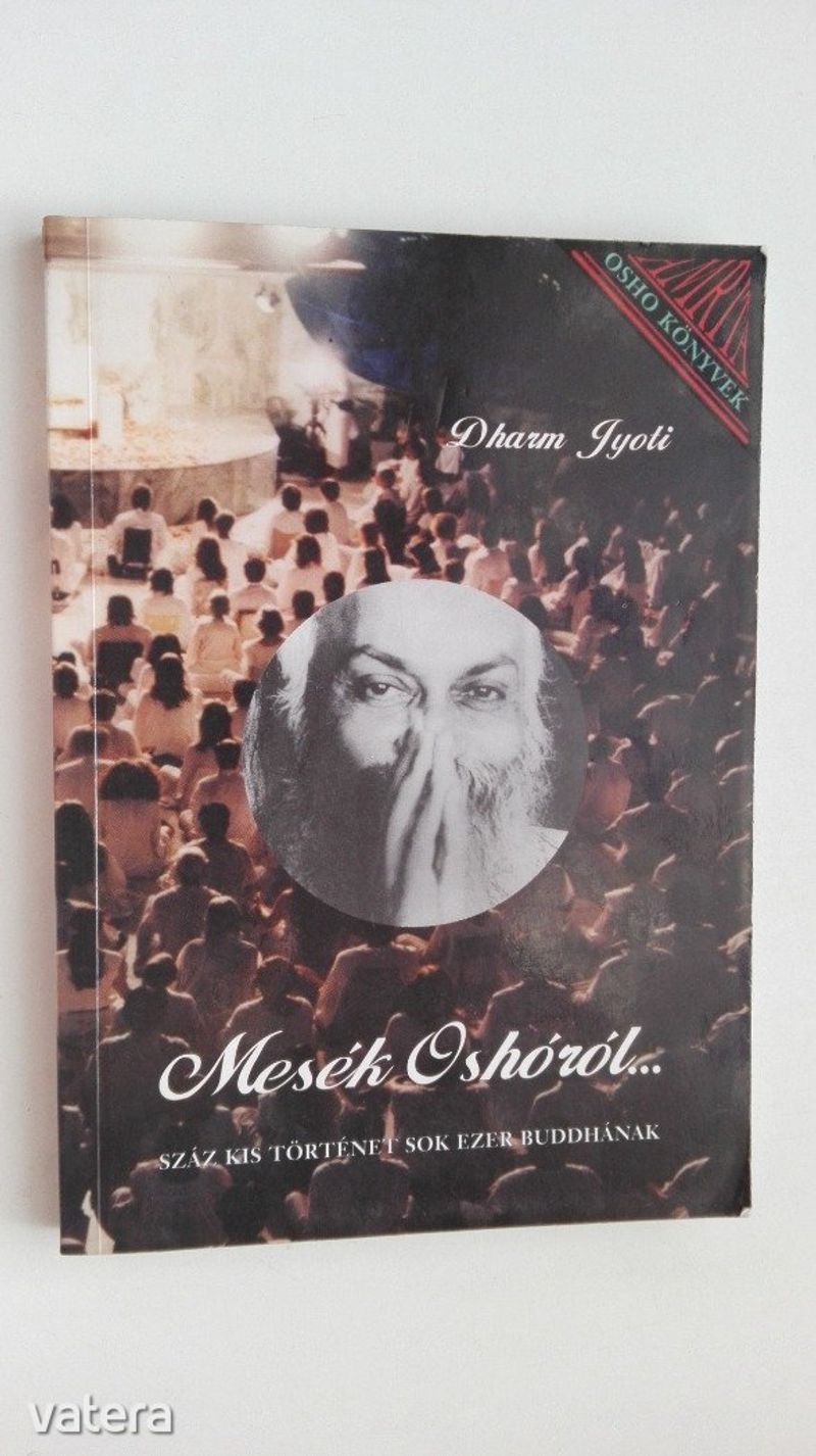 Ma Dharm Jyoti: Mesék Oshóról...