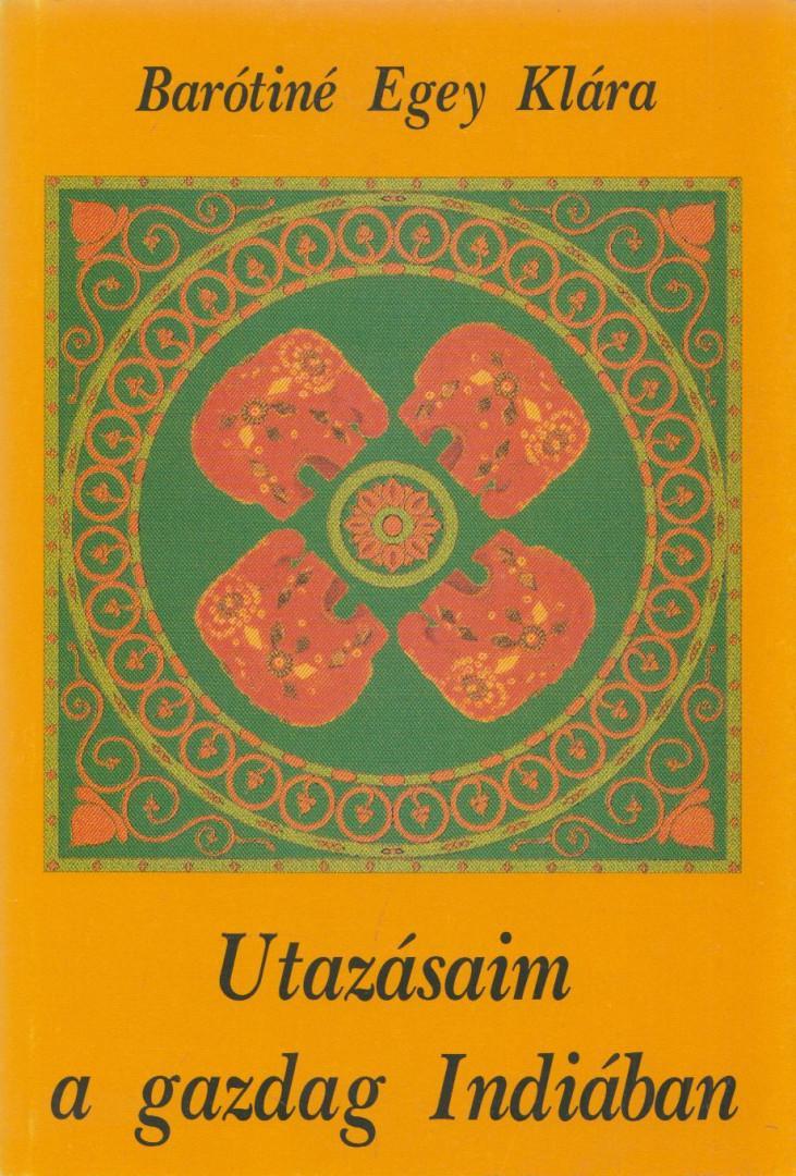Utazásaim a gazdag Indiában