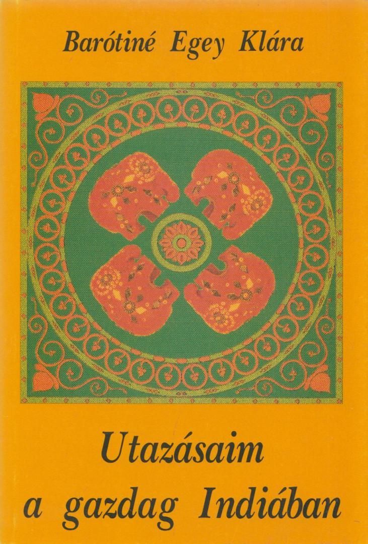 Utazásaim a gazdag Indiában