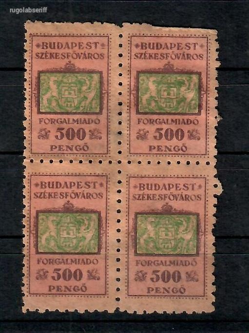 1944 1945 BUDAPEST SZÉKESFŐVÁROS ÁZTATOTT, 500 PENGŐ , 4-ES TÖMBBEN