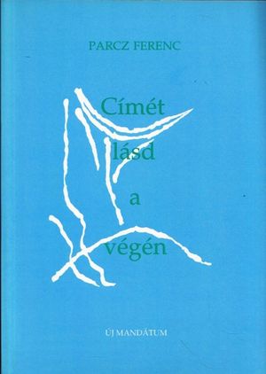 Címét lásd a végén (dedikált)