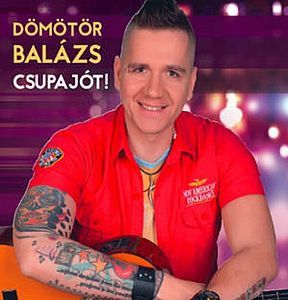 DÖMÖTÖR BALÁZS - Csupa Jót CD