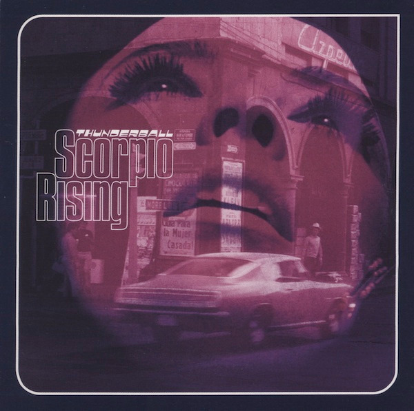 Thunderball - Scorpio Rising CD