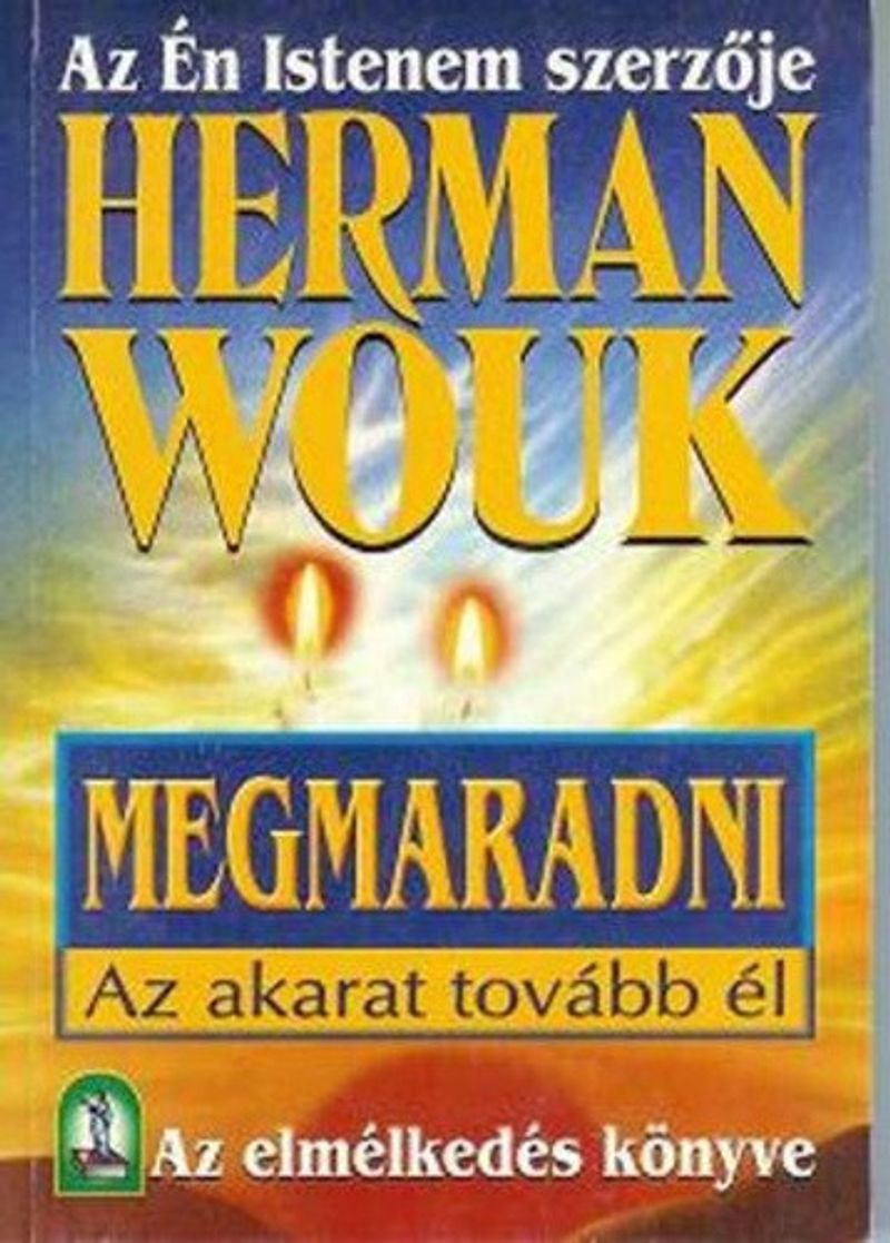 Herman Wouk: Megmaradni