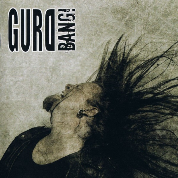 Gurd - Bang! CD