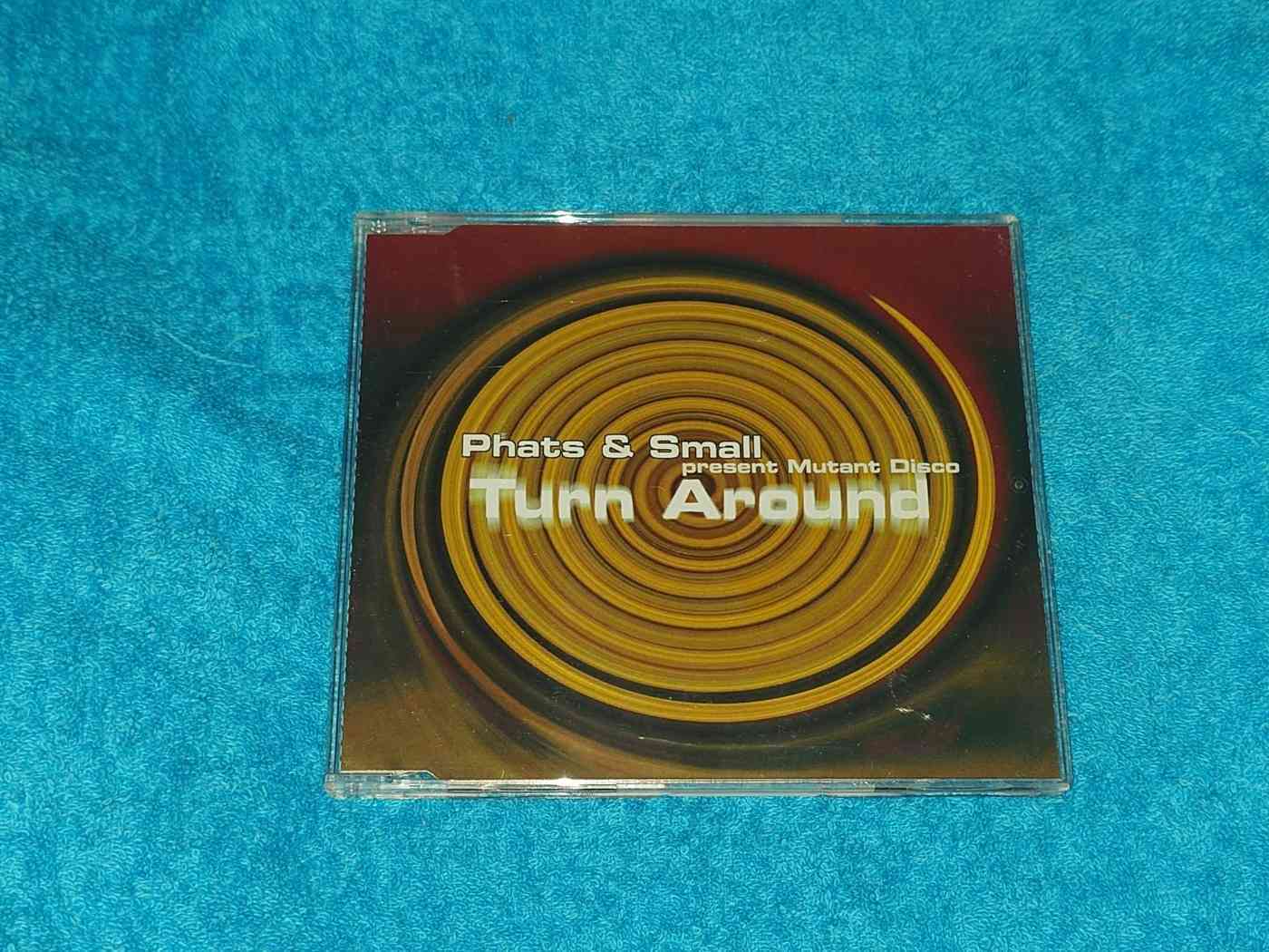 Phats & Small &ndash; Turn Around maxi CD