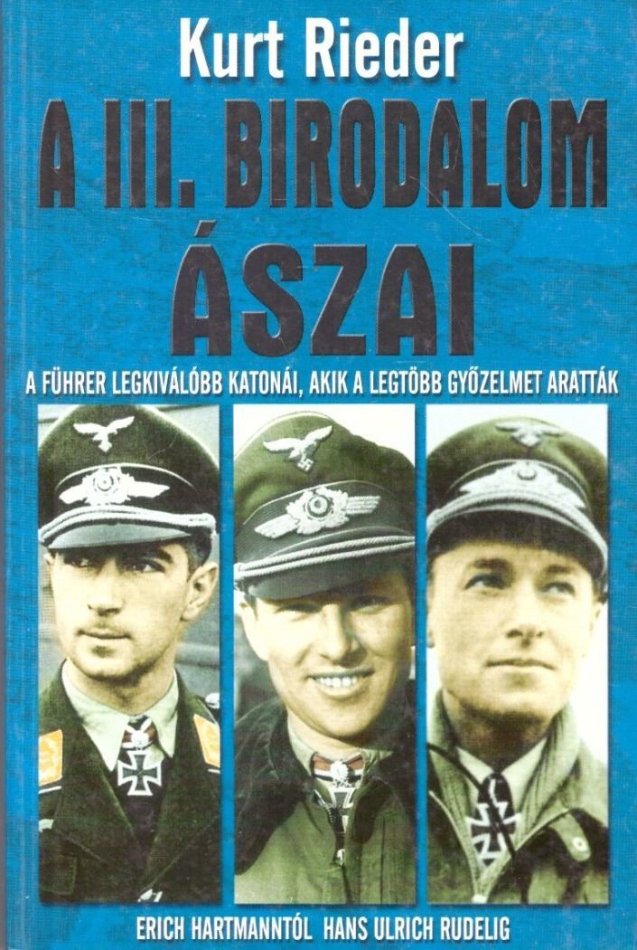 Kurt Rieder: A III. birodalom ászai