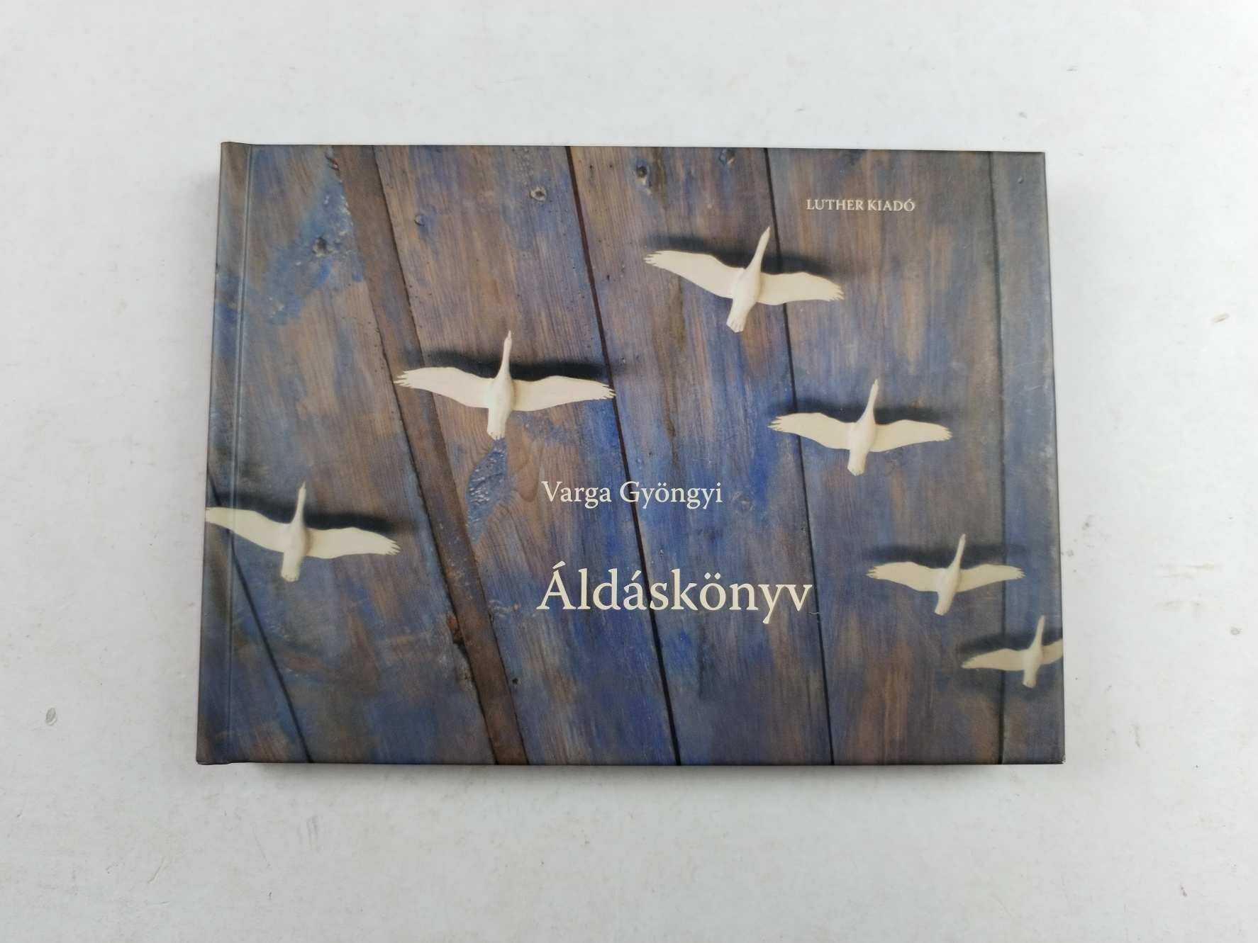 Varga Gyöngyi: Áldáskönyv (*67)