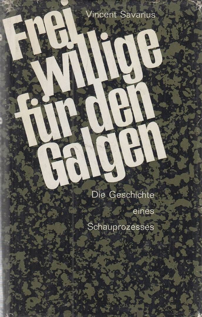 Freiwillige für den Galgen
