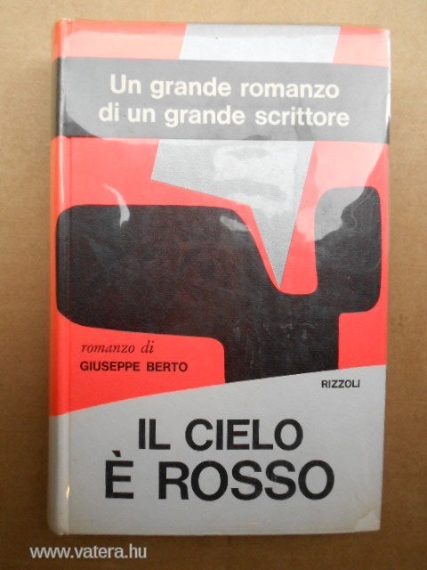 Giuseppe Berto: Il cielo é rosso