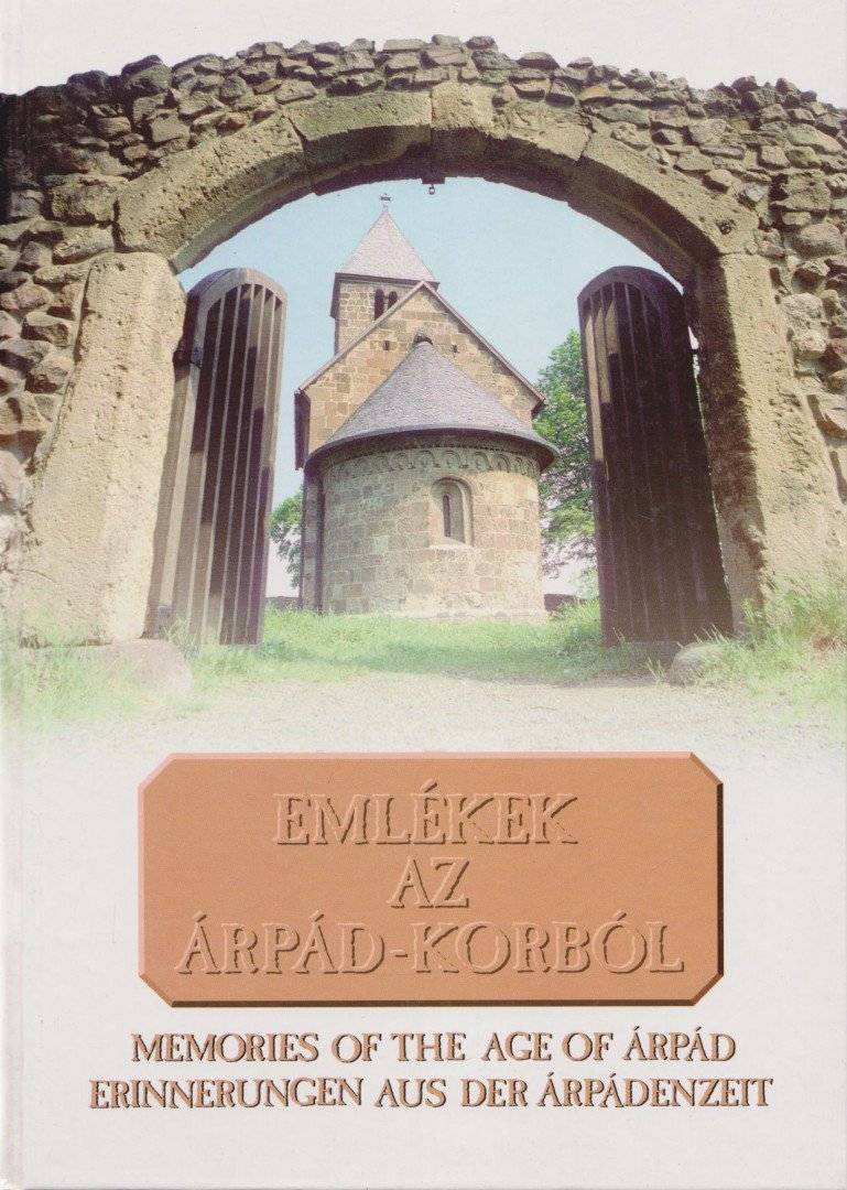 Emlékek az Árpád-korból