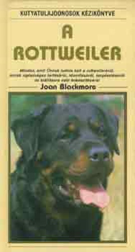 Joan Blackmore: A rottweiler
